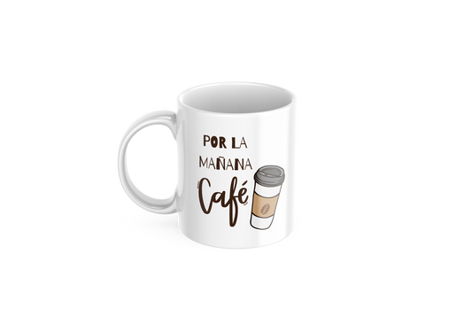 Por la Mañana Café, Por la Tarde Ron | Coffee Mug